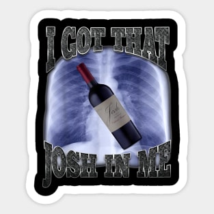 I Got That Wine In Me Sticker